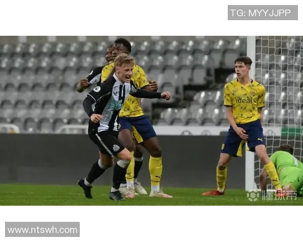 西布朗U23对阵纽卡斯尔U23精彩赛事回顾与分析